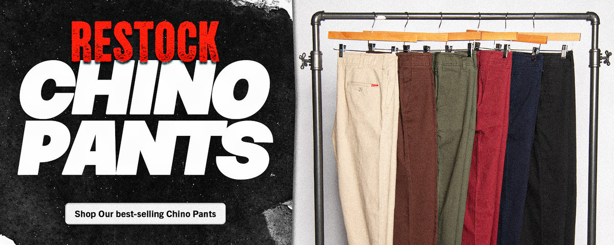 Dixxon's Chino Pants are RESTOCKED! SHOP OUR BEST SELLING CHINO PANTS