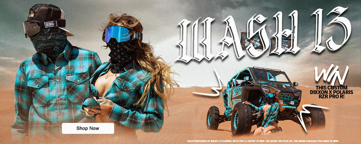 Wash 13 Flannel - WIN this custom Dixxon x Polaris RZR Pro R! Shop Now!