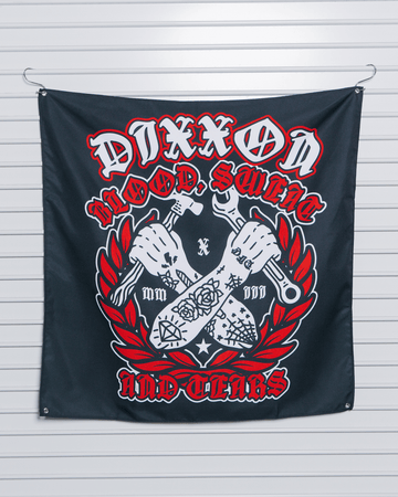 Dixxon Garage Banner: Blood, Sweat & Tears - Shop Now