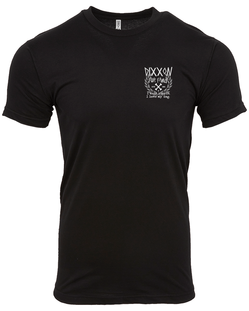 I Hate People I Love My Dog T-Shirt - Black - Dixxon Flannel Co.