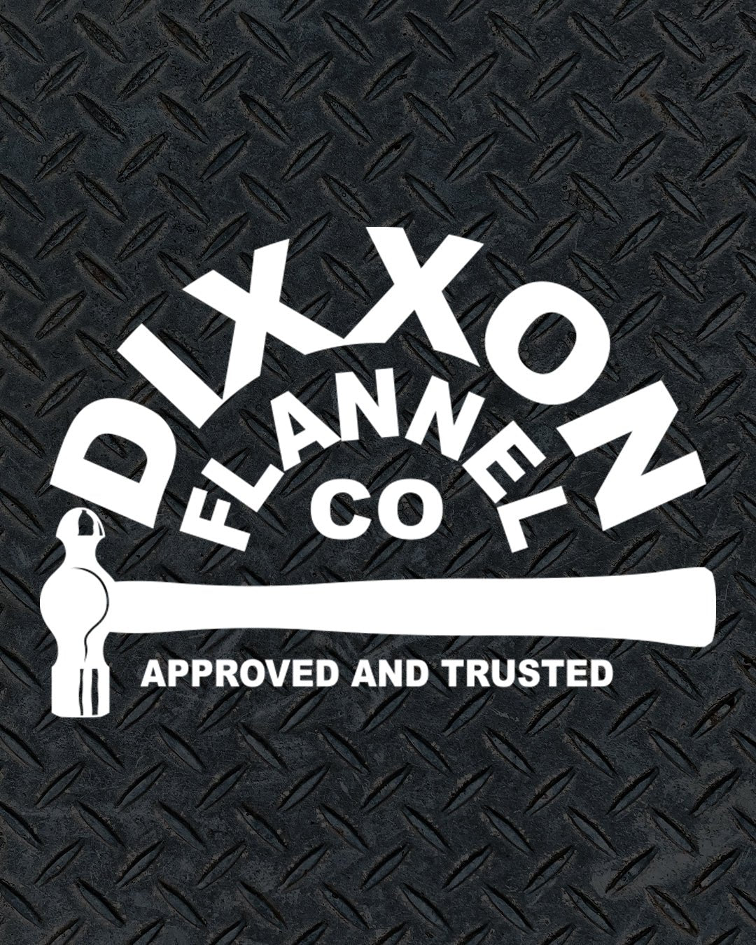 Trusted Die Cut Sticker - 6" - Dixxon Flannel Co.