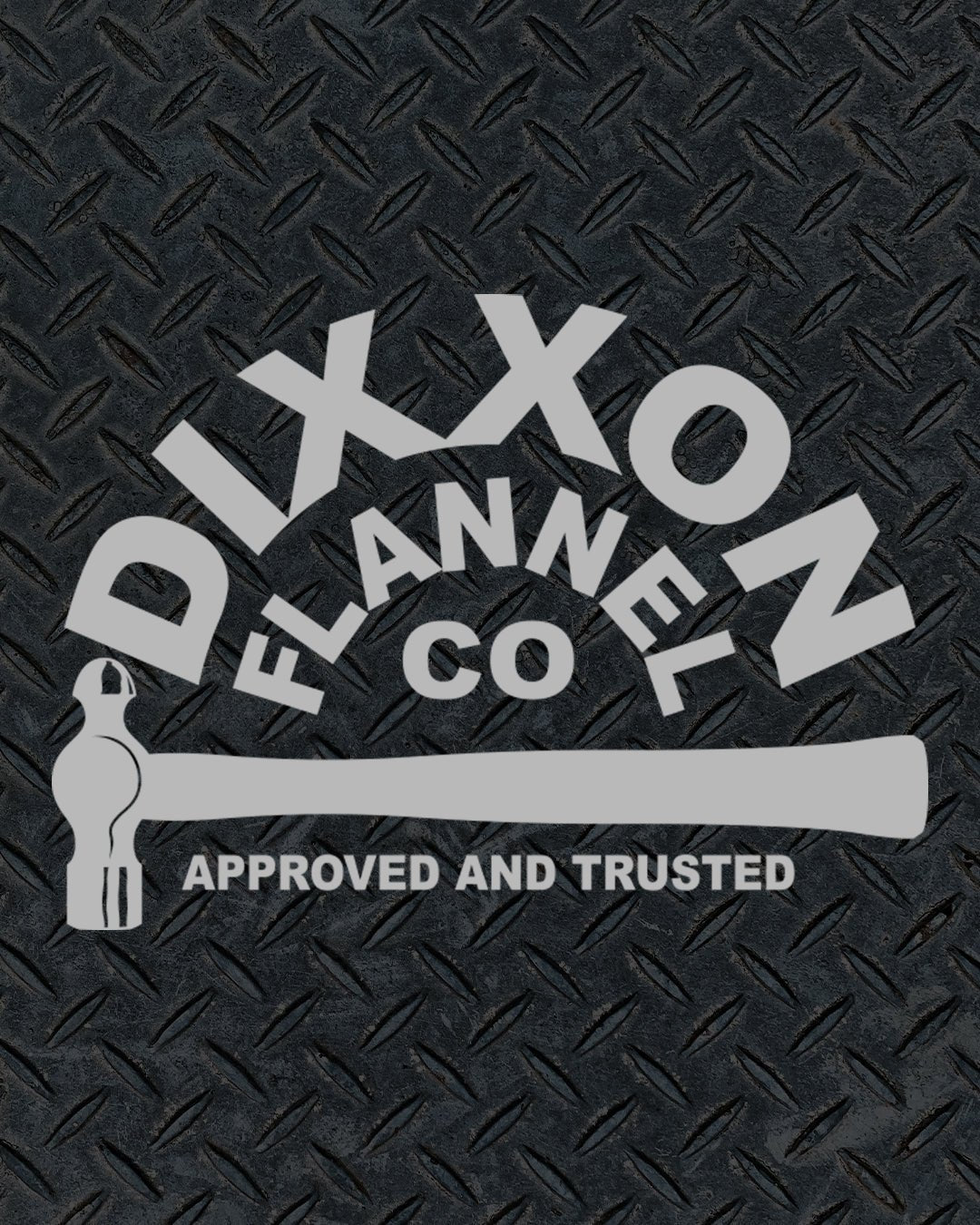 Trusted Die Cut Sticker - 6" - Dixxon Flannel Co.
