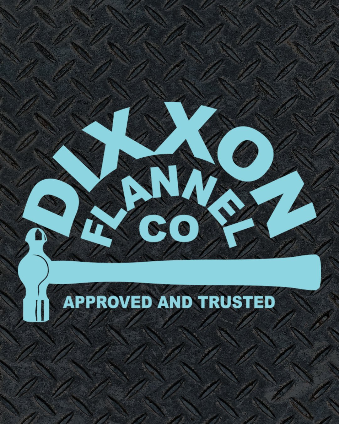 Trusted Die Cut Sticker - 6" - Dixxon Flannel Co.
