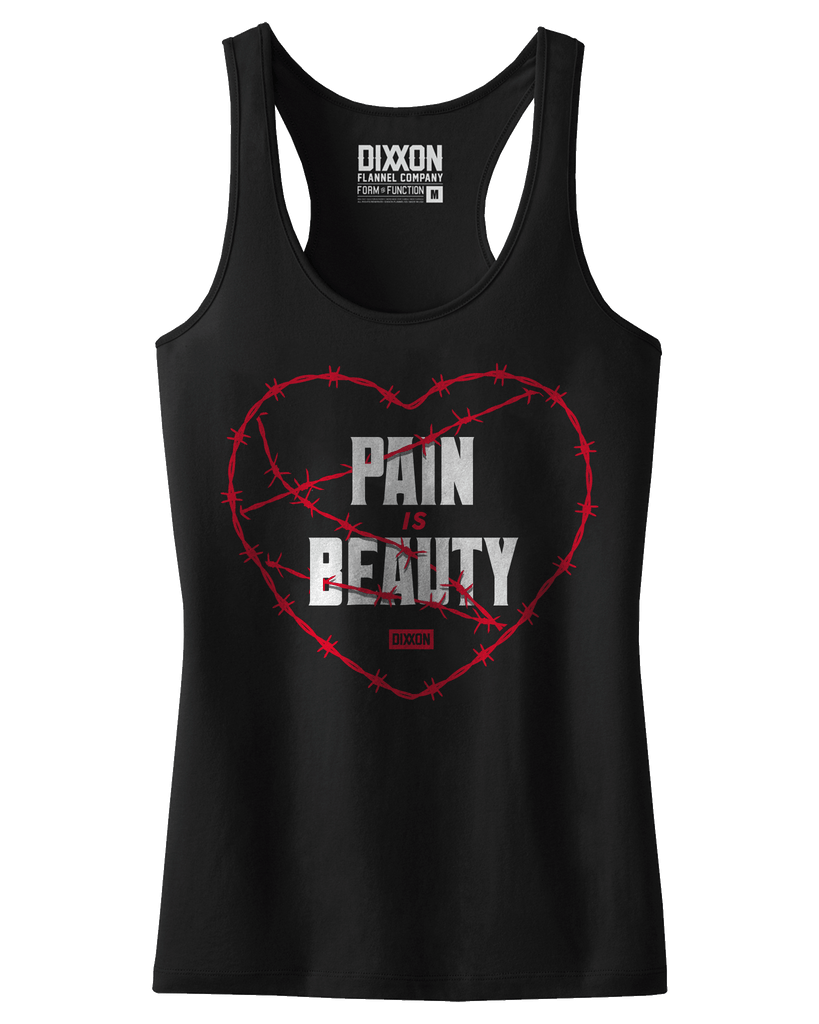 Women's Pain is Beauty Tank - Dixxon Flannel Co.